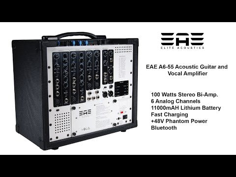 Elite Acoustics "EAE" A6-55 100 Watt Acoustic Guitar Amplifier with LFP Battery, 6 chan/efx and Bluetooth