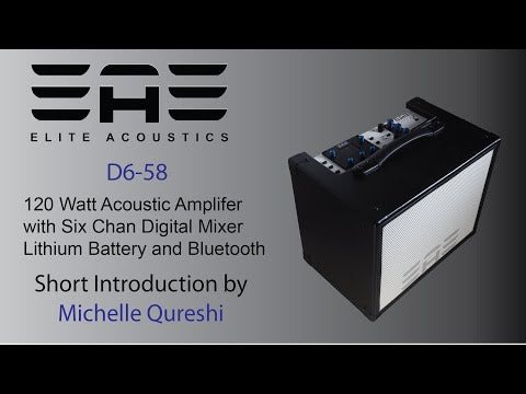Elite Acoustics "EAE" D6-58 120 Watt Acoustic Guitar/Multi-Chan Amplifier with Lithium Battery and Bluetooth  - with 6 channel Digital Mixer